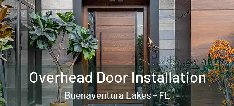  Overhead Door Installation Buenaventura Lakes - FL