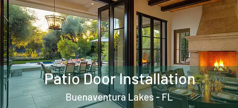 Patio Door Installation Buenaventura Lakes - FL