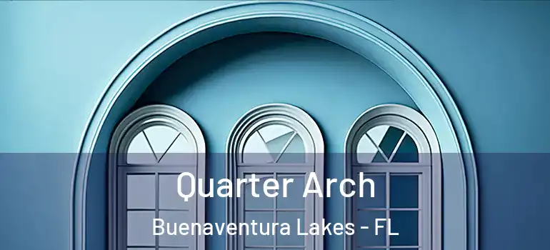  Quarter Arch Buenaventura Lakes - FL